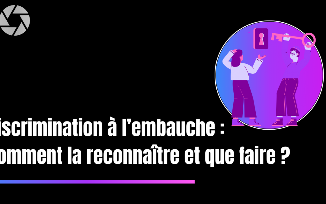 Discrimination à l’embauche : comment la reconnaître et que faire ?